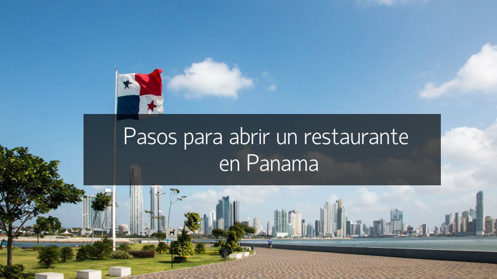 ¿Cómo abrir un restaurante en Panamá?