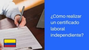 Certificación Laboral Independiente colombia