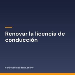 Renovar la licencia de conducción